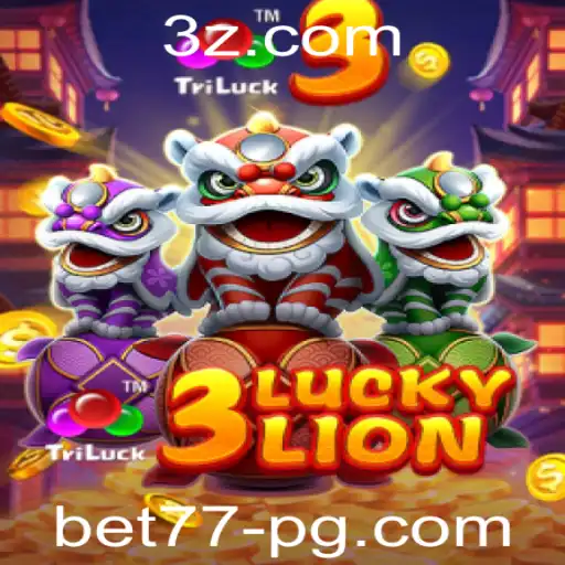 Descubra o Empolgante Mundo de 3LUCKYLION com Bet77