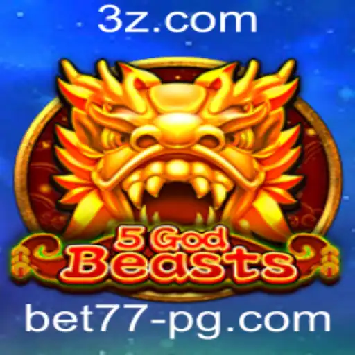 Explorando o Fascinante Mundo de 5GodBeasts com Bet77