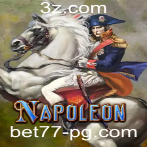 Descubra o Fascinante Mundo do Jogo Napoleon com Bet77