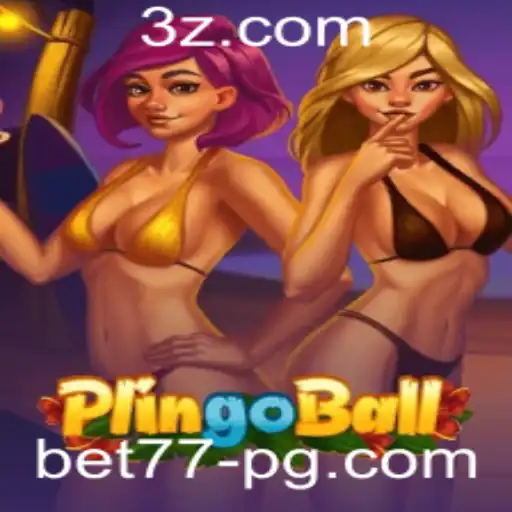 Descubra o Fascinante Mundo do Plingoball com Bet77